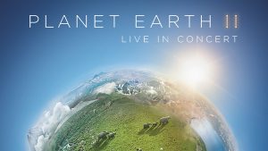 Planet Earth II Live in concert